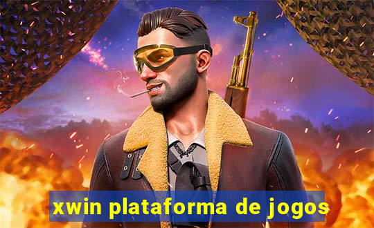 xwin plataforma de jogos